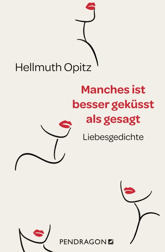 Buchcover: Manches ist besser geküsst als gesagt von Hellmuth Opitz