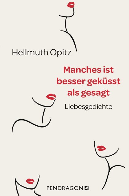 Buchcover zu Manches ist besser geküsst als gesagt von Hellmuth Opitz