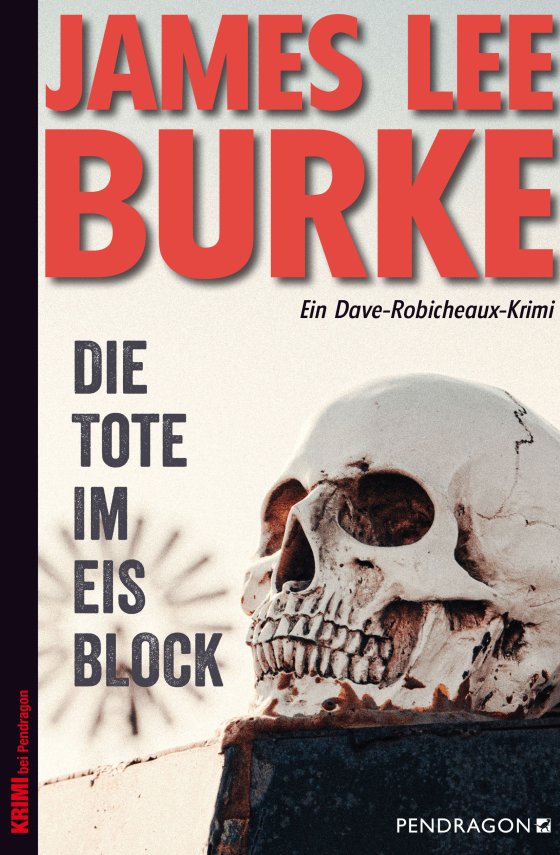 Buchcover: Die Tote im Eisblock von James Lee Burke