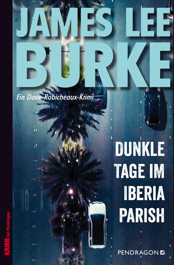 Buchcover: Dunkle Tage im Iberia Parish von James Lee Burke