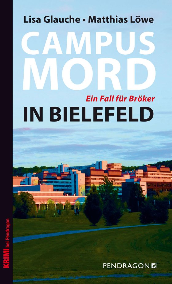 Buchcover: Campusmord in Bielefeld von Matthias Löwe & Lisa Glauche