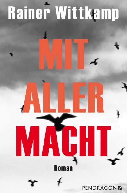 Buchcover zu Mit aller Macht von Rainer Wittkamp