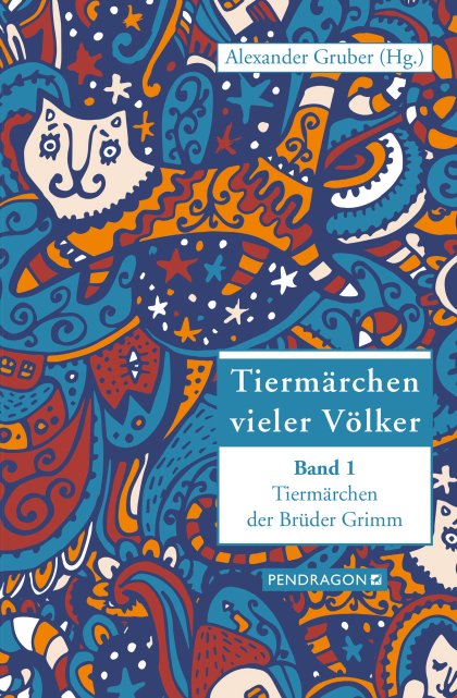 Buchcover zu Tiermärchen vieler Völker von Alexander Gruber