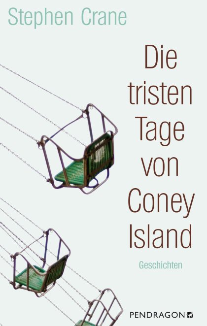 Buchcover zu Die tristen Tage von Coney Island von Stephen Crane