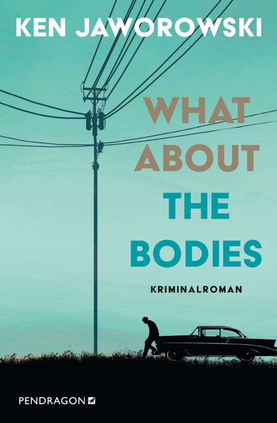 Buchcover zu What about the bodies von Ken Jaworowski