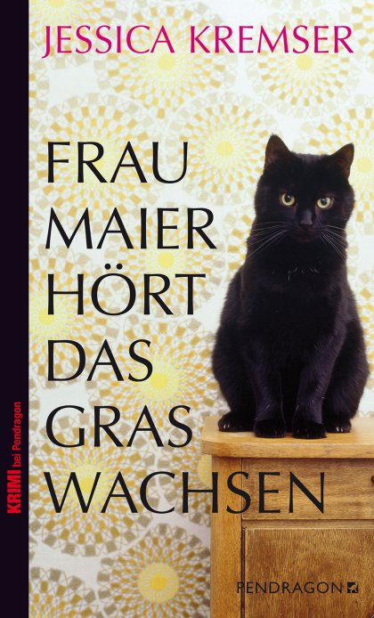 Buchcover zu Frau Maier hört das Gras wachsen von Jessica Kremser