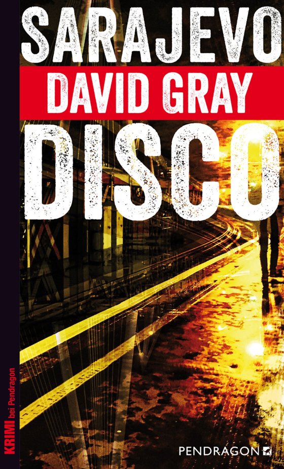 Buchcover: Sarajevo Disco von David Gray