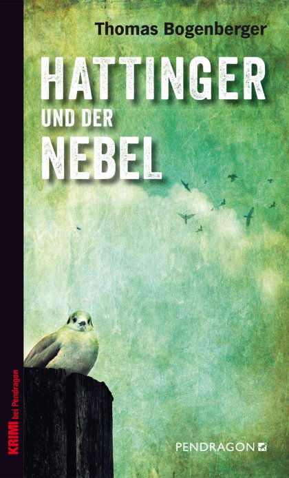Buchcover zu Hattinger und der Nebel von Thomas Bogenberger