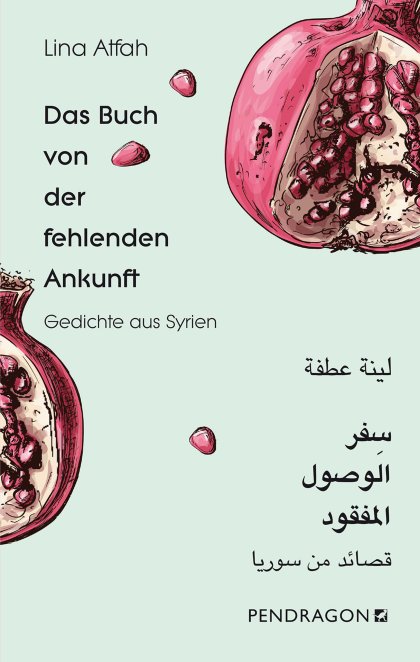 Buchcover zu Das Buch von der fehlenden Ankunft von Lina Atfah